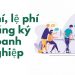 Đăng ký doanh nghiệp có phải mất phí hay không?