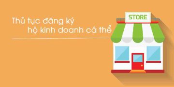 Thủ tục thành lập hộ kinh doanh cá thể cần thực hiện đầy đủ theo quy trình