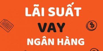 Các yếu tố ảnh hưởng đến lãi suất vay ngân hàng